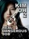 [Kim Oh 02] • Real Dangerous Job